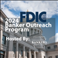 2024 FDIC Banker Outreach