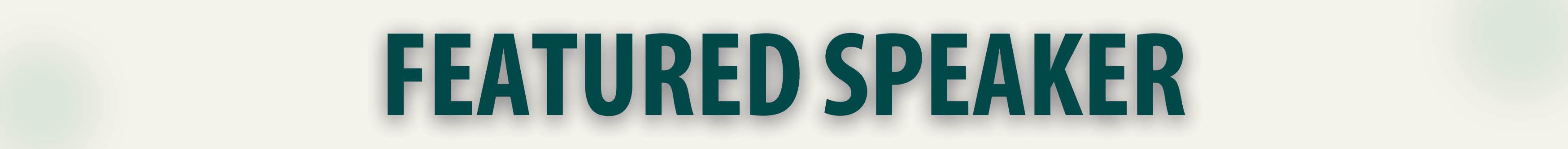 Featured Speaker Banner